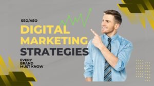 SEOAEO Digital Marketing Strategies Every Brand Must Know in 2025